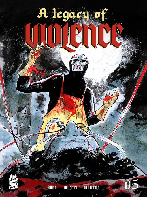 Title details for A Legacy of Violence (2022), Issue 5 by Cullen Bunn - Available
